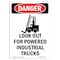 Signmission OSHA Danger Sign, Look Out For Powered, 10in X 7in Rigid Plastic, 7" W, 10" L, Portrait OS-DS-P-710-V-1441 - alternate 1